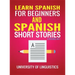 Learn Spanish For Beginners AND Spanish Short Stories: 2 Books IN 1!
