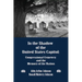 In the Shadow of the United States Capitol: Congressional Cemetery and the Memory of the Nation