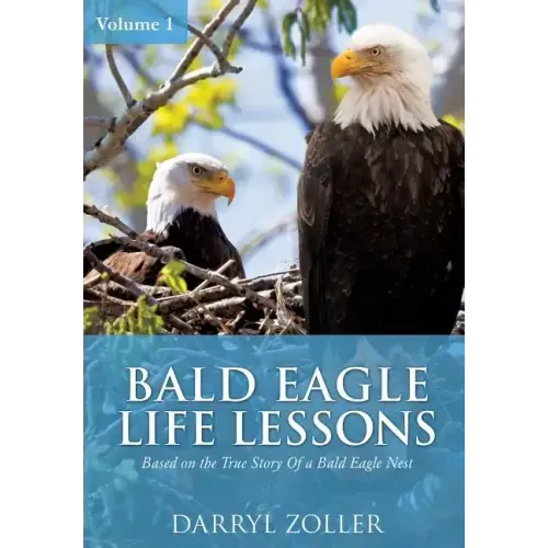 Bald Eagle Life Lessons