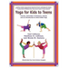 Yoga for Kids to Teens: Themes, Relaxation Techniques, Games and an Introduction to SOLA Stikk Yoga