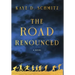 The Road Renounced