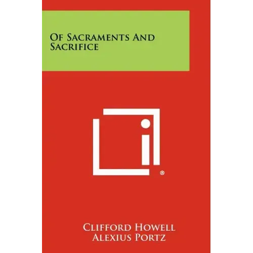 Of Sacraments And Sacrifice