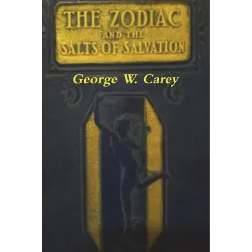 The Zodiac and the Salts of Salvation: Two Parts