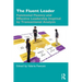 The Fluent Leader: Functional Fluency and Effective Leadership Inspired by Transactional Analysis