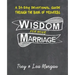 Wisdom For Your Marriage: A 31-Day Couples Devotional Guide Through the Book of Proverbs