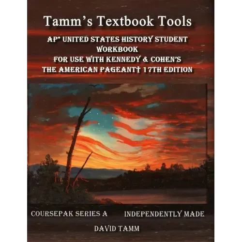 AP U.S. History American Pageant 17th edition Workbook: For use with the Kennedy and Cohen Advanced Placement APUSH text