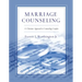 Marriage Counseling: A Christian Approach to Counseling Couples