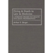Dying and Death in Law and Medicine: A Forensic Primer for Health and Legal Professionals