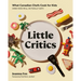 Little Critics: What Canadian Chefs Cook for Kids (and Kids Will Actually Eat)
