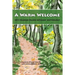 A Warm Welcome: 2013 Seabeck Haiku Getaway Anthology