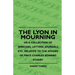The Lyon In Mourning - Or A Collection Of Speeches, Letters, Journals Etc. Relative To The Affairs Of Price Charles Edward Stuart