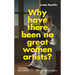Why Have There Been No Great Women Artists?: 50th Anniversary Edition