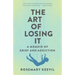 The Art of Losing It: A Memoir of Grief and Addiction