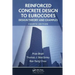 Reinforced Concrete Design to Eurocodes: Design Theory and Examples, Fourth Edition