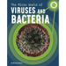 The Micro World of Viruses and Bacteria