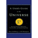 A User's Guide to the Universe: Surviving the Perils of Black Holes, Time Paradoxes, and Quantum Uncertainty
