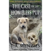 The Case of the Homeless Pup: A Paul Manziuk and Jacquie Ryan Novella