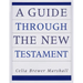 A Guide through the New Testament