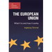 The European Union: What it is and how it works
