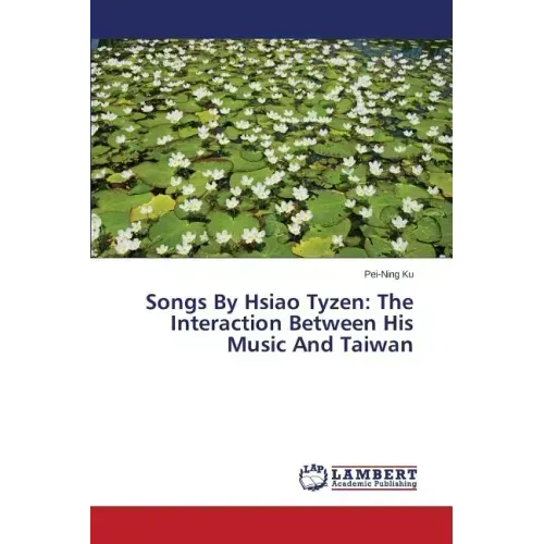 Songs By Hsiao Tyzen: The Interaction Between His Music And Taiwan