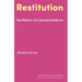 Restitution: The Return of Cultural Artefacts