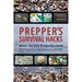 Prepper's Survival Hacks: 50 DIY Projects for Lifesaving Gear, Gadgets and Kits