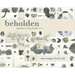 Beholden: A Poem as Long as the River