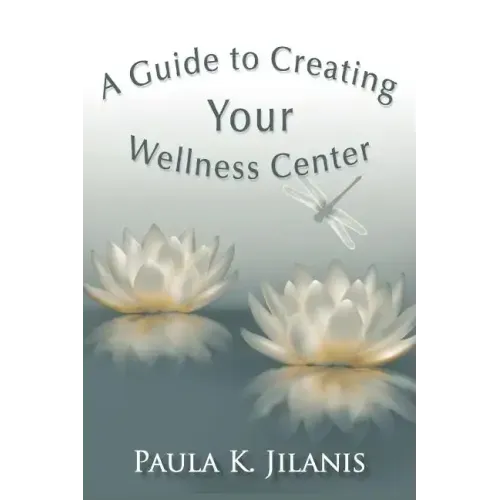 A Guide to Creating Your Wellness Center
