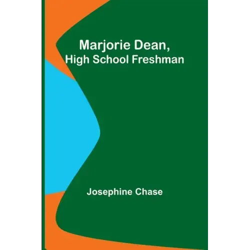 Marjorie Dean, High School Freshman
