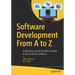 Software Development from A to Z: A Deep Dive Into All the Roles Involved in the Creation of Software