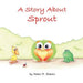 A Story About Sprout