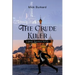 The Crude Killer: A Spike Eastman Novel