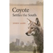 Coyote Settles the South