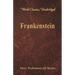 Frankenstein (World Classics, Unabridged)