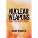 Nuclear Weapons: What You Need to Know