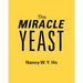 The Miracle Yeast