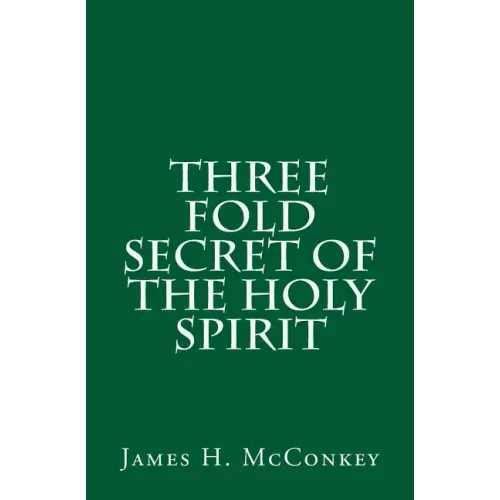 Three Fold Secret of the Holy Spirit