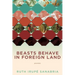 Beasts Behave in Foreign Land