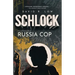 SCHLOCK Featuring Russia Cop