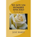 Yo soy un hombre sincero: Poemas
