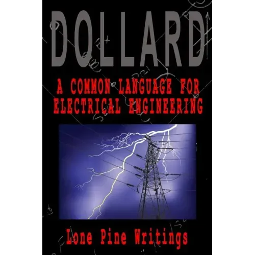 A Common Language for Electrical Engineering: Lone Pine Writings