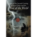Signs of the Second Coming of Jesus Christ and the End of the World: A Biblical Examination of Future Events in the Last Days