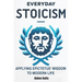 Everyday Stoicism: The Daily Stoic Path: Integrating Epictetus' Wisdom into Everyday Life