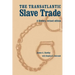 The Transatlantic Slave Trade: A History, Revised Edition