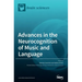 Advances in the Neurocognition of Music and Language
