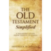 The Old Testament Simplified: A Beginner's Guide (From Genesis to Kings)