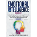 Emotional Intelligence Bible: Emotional Intelligence, Social Anxiety, Dating for Introverts, Public Speaking, Confidence, How to Talk to Anyone, Soc