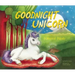 Goodnight Unicorn: A Magical Parody