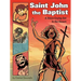 Saint John the Baptist: A Voice Crying Out in the Desert