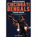 The Ultimate Cincinnati Bengals Trivia Book: A Collection of Amazing Trivia Quizzes and Fun Facts for Die-Hard Bungles Fans!